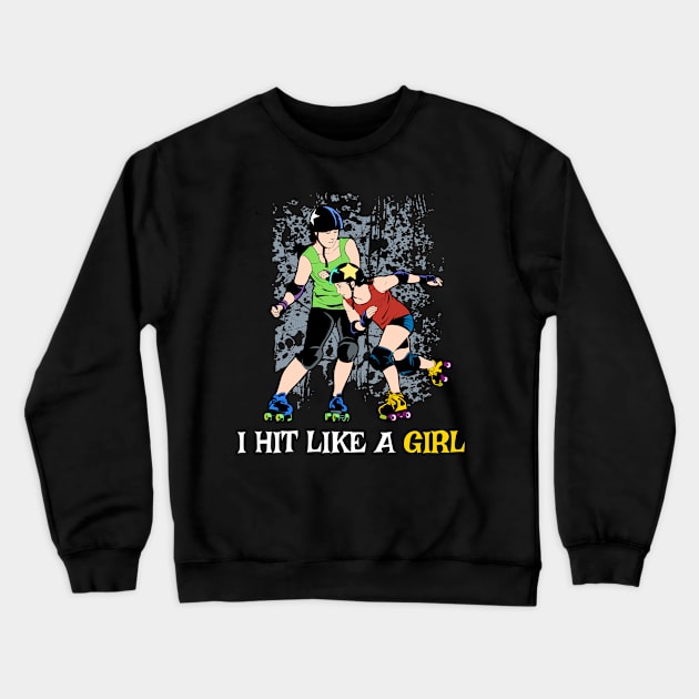 Hit Like A Girl Womens Roller Skater Gift Product Roller Derby Design Crewneck Sweatshirt by Linco